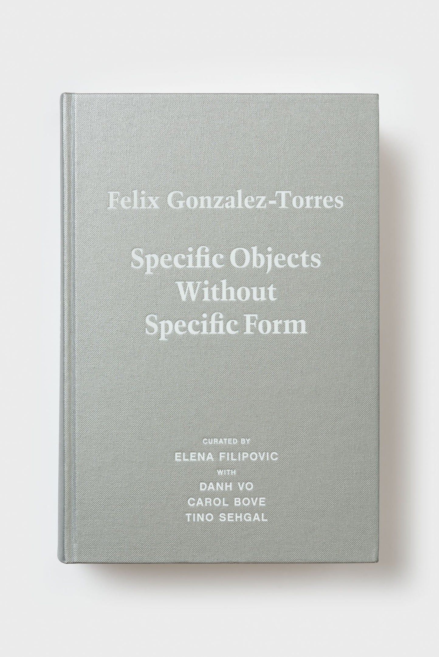Felix Gonzalez-Torres. Specific Objects without Specific Form