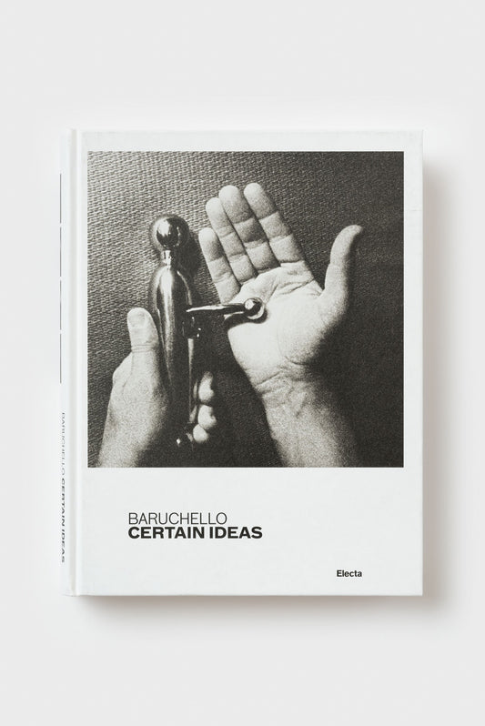 Gianfranco Baruchello. Certains Ideas