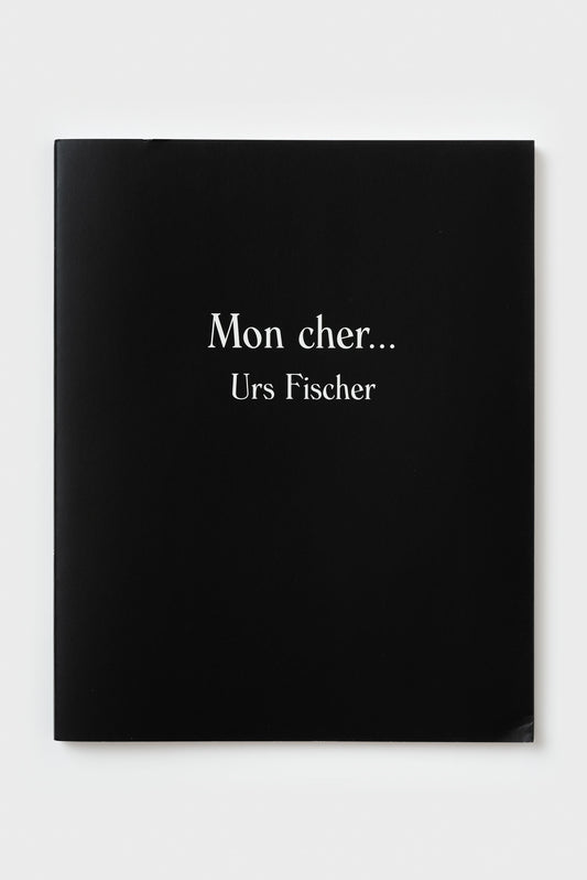 Mon cher... Urs Fischer